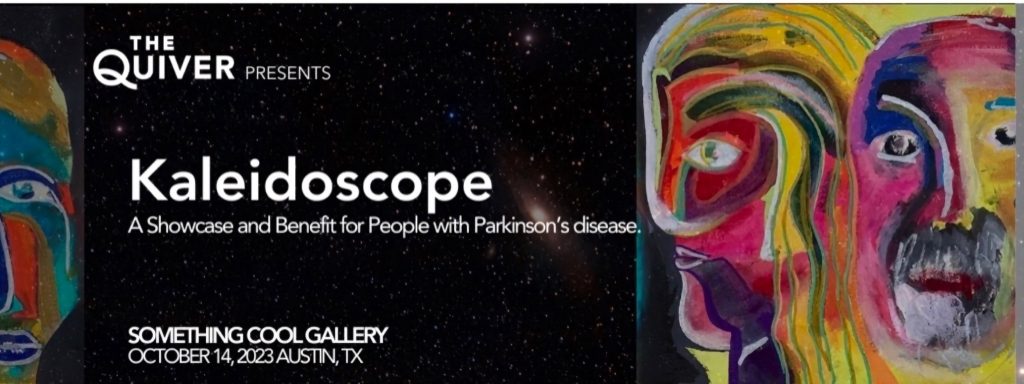 The Quiver präsentiert Kaleidoskopie Ein Showcase und Benefiz für Menschen mit Parkinson-Krankheit - Something cool Gallery 14. Oktober 2023 Austin Texas mit Ingrid Hauff #artshow #artgallery #artexhibition #artopening #artauction #event #austinevent #gallery #artistcollective #parkinson